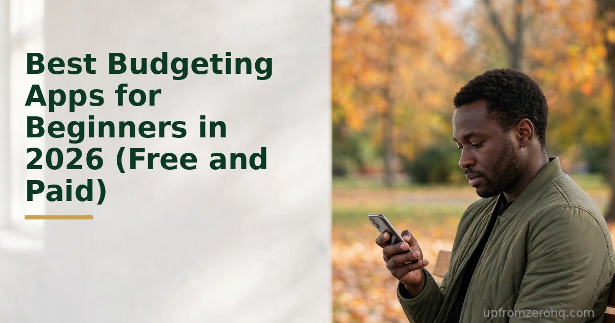 Best Budgeting Apps for Beginners in 2026 (Free and Paid)