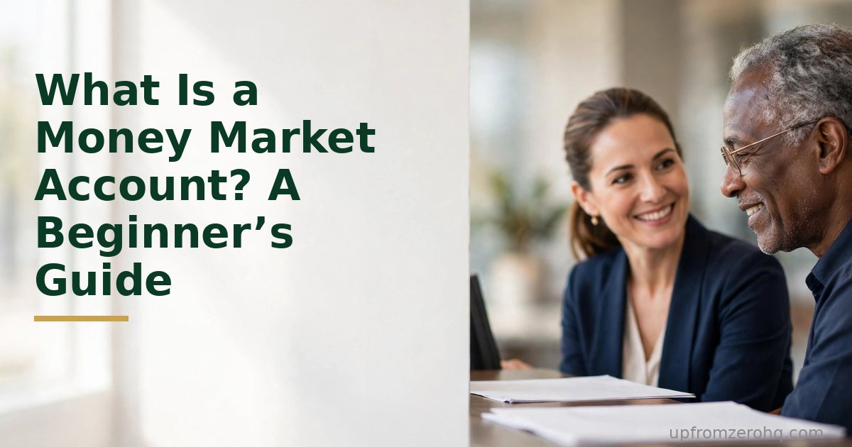 What Is a Money Market Account? A Beginner's Guide