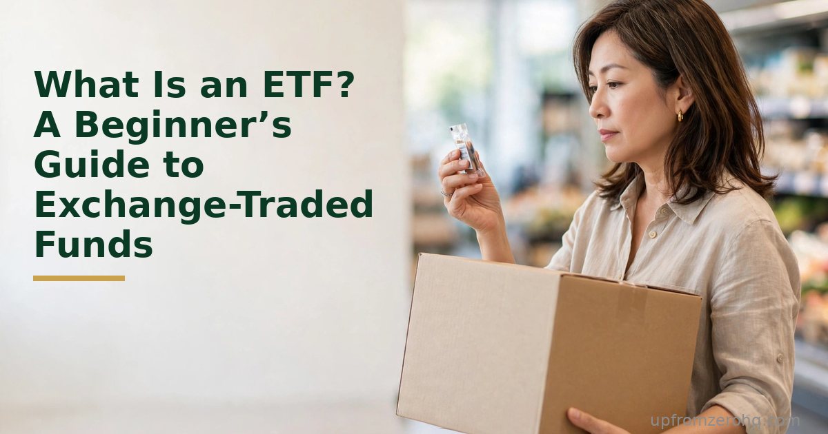 What Is an ETF? A Beginner's Guide to Exchange-Traded Funds