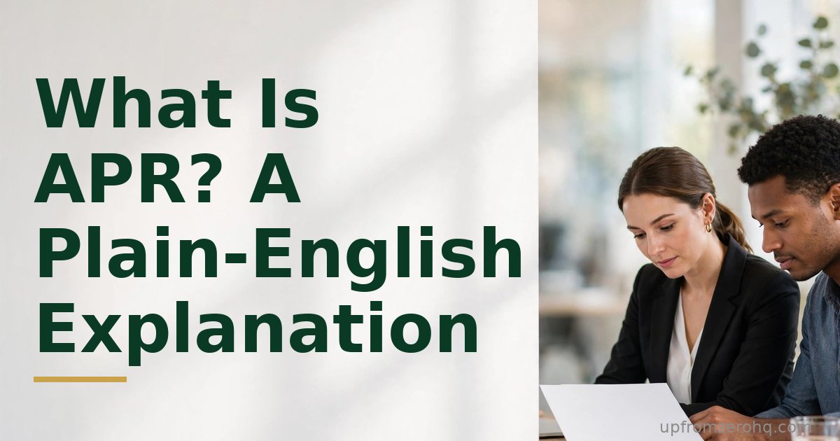 What Is APR? A Plain-English Explanation