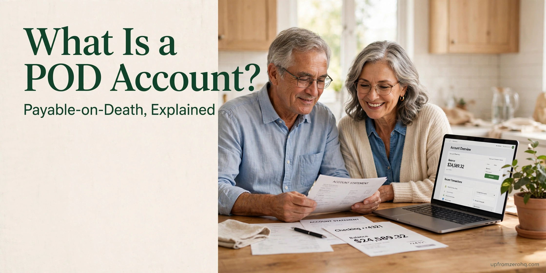 Older couple reviewing bank account statements at their kitchen table — What Is a POD Account?